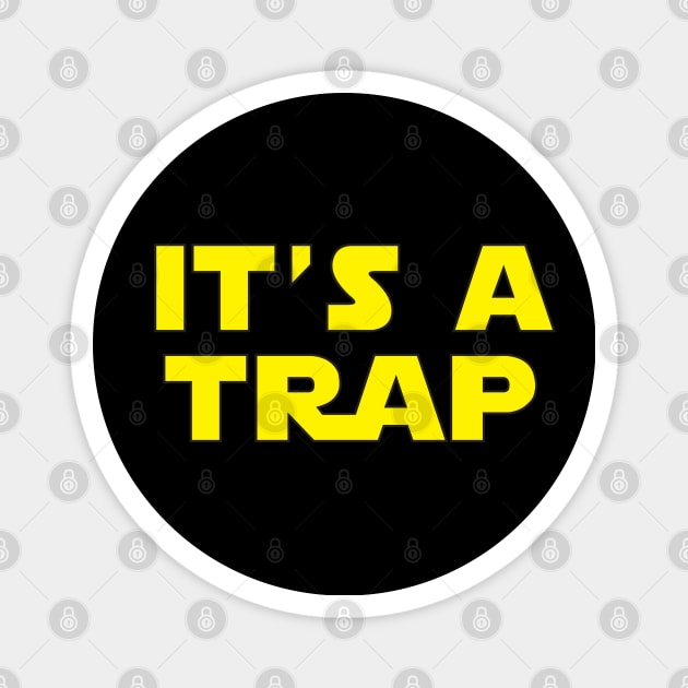 It's A Trap Magnet by Brightfeather